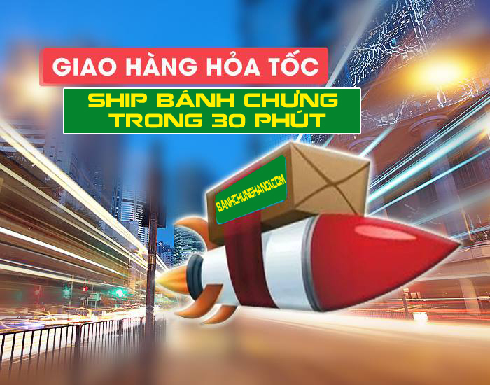 giao bánh chưng hỏa tốc